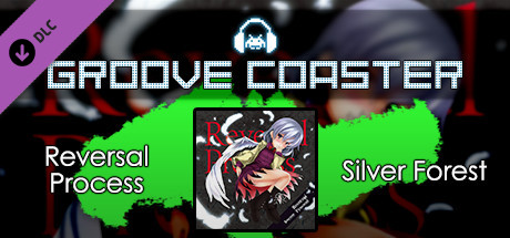 Groove Coaster - Reversal Process banner image