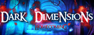 Dark Dimensions: Homecoming Collector's Edition