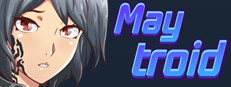 Maytroid. I swear it's a nice game too