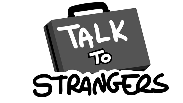 Talk to Strangers