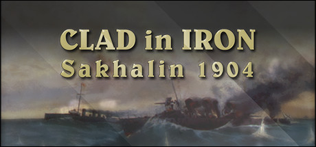 Clad in Iron: Sakhalin 1904 Cover Image