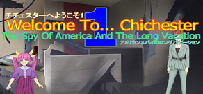 Welcome To... Chichester 1/Redux : The Spy Of America And The Long Vacation