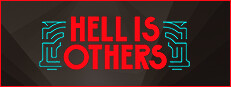 Hell is Others