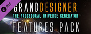 Grand Designer Features pack