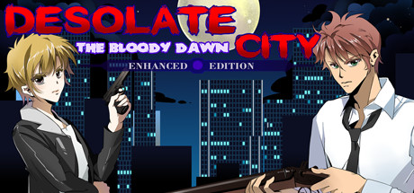 Desolate City: The Bloody Dawn Enhanced Edition Cover Image