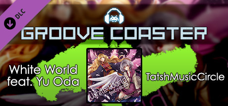 Groove Coaster - White World feat. Yu Oda