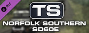 Train Simulator: Norfolk Southern SD60E Loco Add-On