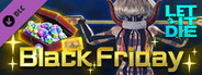 LET IT DIE -(Black Friday 2018)Special pack-