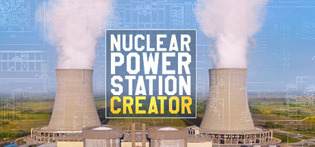 Nuclear Power Station Creator Cover Image
