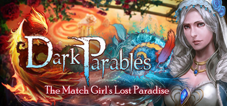 Dark Parables: The Match Girl's Lost Paradise Collector's Edition Cover Image