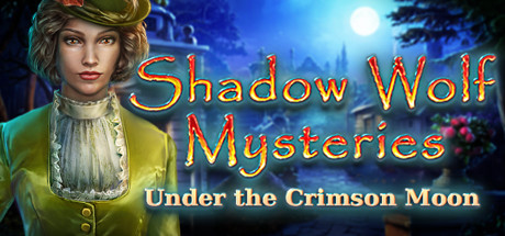 Shadow Wolf Mysteries: Under the Crimson Moon Collector's Edition Cover Image