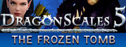 DragonScales 5: The Frozen Tomb