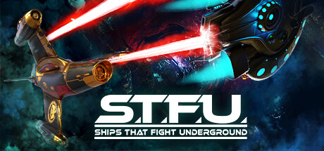 Ships That Fight Underground (S.T.F.U) Cover Image