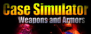 Case Simulator Weapons and Armors