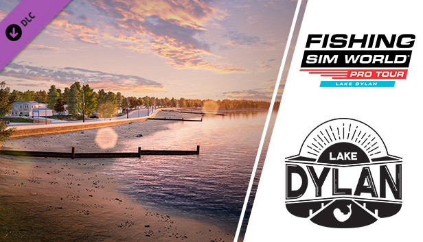 Fishing Sim World®: Pro Tour - Lake Dylan on Steam