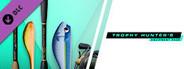 Fishing Sim World®: Pro Tour - Trophy Hunter's Equipment Pack