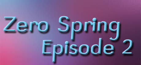 Image for Zero spring episode 2