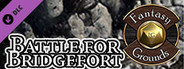 Fantasy Grounds - B14: The Battle for Bridgefort (5E)
