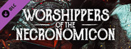 The Sinking City Remastered - Worshippers of the Necronomicon