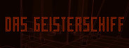 Das Geisterschiff / The Ghost Ship