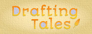 Drafting Tales