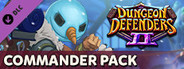 Dungeon Defenders II - Commander Pack