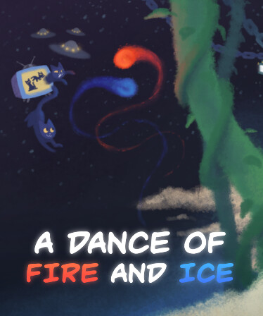 A Dance of Fire and Ice