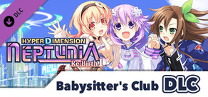 Hyperdimension Neptunia Re;Birth1 - Babysitter's Club