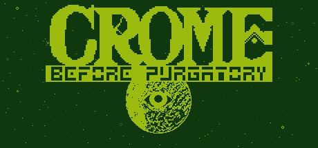 Crome: Before Purgatory Cover Image