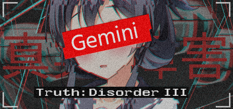 Truth: Disorder III — Gemini / 真実：障害III - 双子座 Cover Image