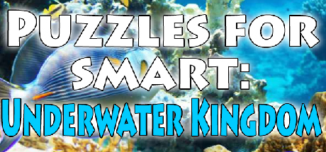 Puzzles for smart: Underwater Kingdom Cover Image