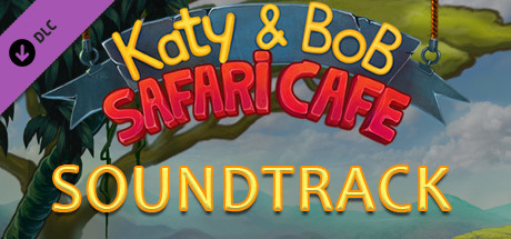 Katy and Bob: Safari Cafe Soundtrack banner image