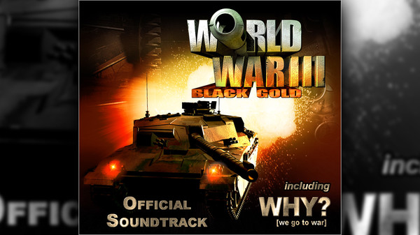 World War III: Black Gold - Soundtrack for steam World War III: Black Gold - Soundtrack for steam