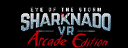 Sharknado VR (Arcade Edition)
