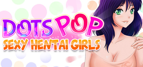 Dots Pop : Sexy Hentai Girls title image