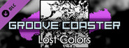 Groove Coaster - Lost Colors