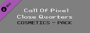 Call of Pixel: Close Quarters - Cosmetics Pack