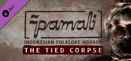 Pamali: Indonesian Folklore Horror - The Tied Corpse PC DLC deal