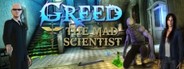Greed: The Mad Scientist