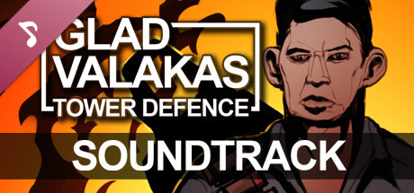 GLAD VALAKAS TOWER DEFENCE - Soundtrack banner image