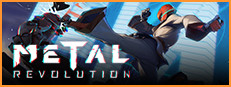 Metal Revolution / 金属对决