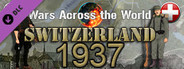 Wars Across The World: Switzerland 1937