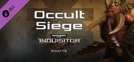 Warhammer 40,000: Inquisitor - Martyr - Occult Siege banner image