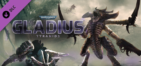 Warhammer 40,000: Gladius - Tyranids on Steam