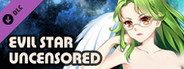 Evil Star Uncensored