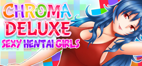 Chroma Deluxe : Sexy Hentai Girls title image