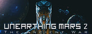 Unearthing Mars 2: The Ancient War