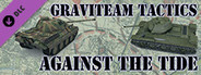 Graviteam Tactics: Against the Tide