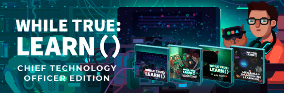 while True: learn() Chief Technology Officer Edition