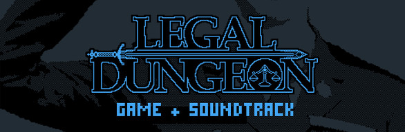 Legal Dungeon + Soundtrack